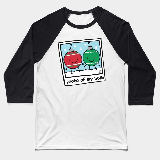 PHOTO OF MY BALLS Baseball T-Shirt by toddgoldmanart